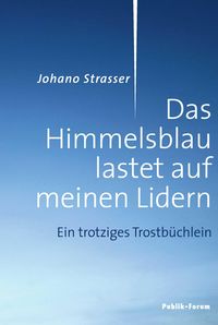 Produktbild: Das Himmelsblau lastet auf meinen Lidern