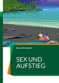 Produktbild: Sex und Aufstieg