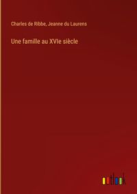 Produktbild: Une famille au XVIe si&egrave;cle