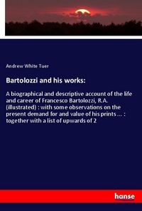 Produktbild: Bartolozzi and his works: