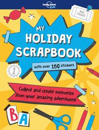 Produktbild: Lonely Planet Kids My Holiday Scrapbook