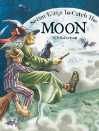 Produktbild: Seven Ways To Catch The Moon