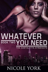 Produktbild: Whatever You Need (Castaletta, #2)