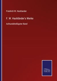 Produktbild: F. W. Hackl&auml;nder's Werke
