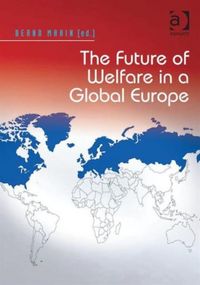 Produktbild: The Future of Welfare in a Global Europe