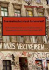 Produktbild: Demokratieschutz durch Parteiverbot?