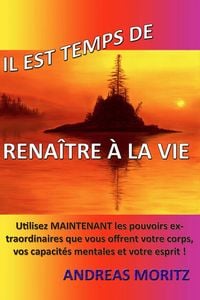 Produktbild: Il est Temps de Renaître à la Vie