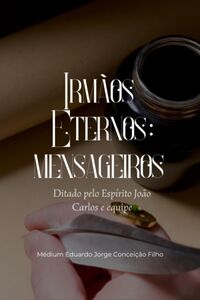 Produktbild: Irm&atilde;os Eternos: Mensageiros