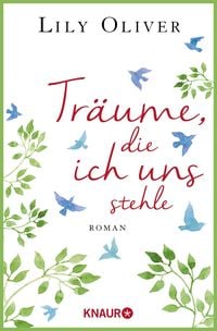 Produktbild: Tr&auml;ume, die ich uns stehle