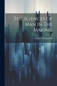 Produktbild: The Sciences Of Man In The Making