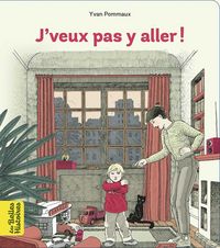 Produktbild: J'veux pas y aller!