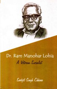 Produktbild: Dr. Ram Manohar Lohia: A Veteran Socialist