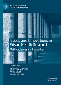 Produktbild: Issues and Innovations in Prison Health Research