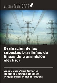 Produktbild: Evaluaci&oacute;n de las subastas brasile&ntilde;as de l&iacute;neas de transmisi&oacute;n el&eacute;ctrica