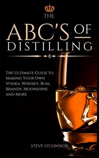 Produktbild: The ABC'S of Distilling