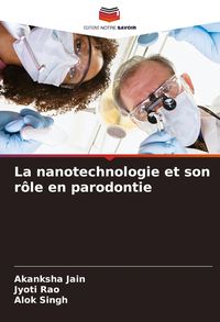 Produktbild: La nanotechnologie et son r&ocirc;le en parodontie
