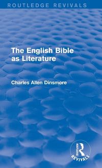 Produktbild: The English Bible as Literature (Routledge Revivals)