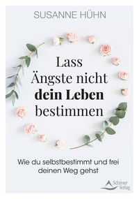 Produktbild: Lass &Auml;ngste nicht dein Leben bestimmen