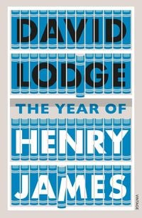 Bild vom Artikel The Year of Henry James vom Autor David Lodge