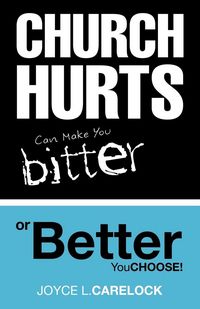 Produktbild: Church Hurts Can Make You Bitter or Better