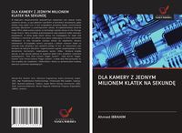 Produktbild: Dla Kamery Z Jednym Milionem Klatek Na Sekund&iquest;