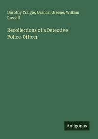 Produktbild: Recollections of a Detective Police-Officer