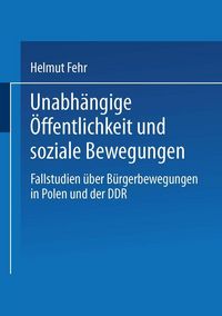 Produktbild: Unabh&auml;ngige &Ouml;ffentlichkeit und soziale Bewegungen