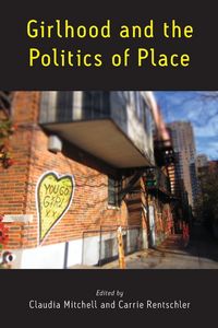 Produktbild: Girlhood and the Politics of Place