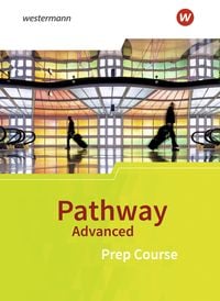 Produktbild: Pathway Advanced. Prep Course: Schulbuch. Baden-W&uuml;rttemberg