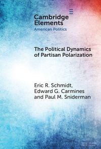Produktbild: The Political Dynamics of Partisan Polarization