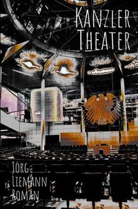 Produktbild: Kanzlertheater - Trilogie / Kanzlertheater
