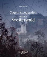Produktbild: Sagen und Legenden aus dem Westerwald