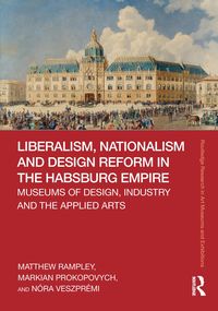 Produktbild: Prokopovych, M: Liberalism, Nationalism and Design Reform in