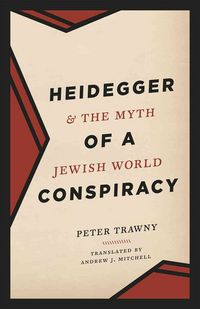 Produktbild: Trawny, P: Heidegger and the Myth of a Jewish World Conspira