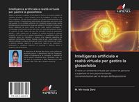 Produktbild: Intelligenza artificiale e realt&agrave; virtuale per gestire la glossofobia
