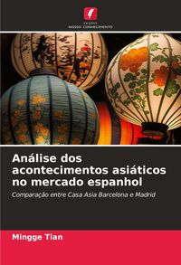 Produktbild: An&aacute;lise dos acontecimentos asi&aacute;ticos no mercado espanhol