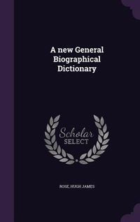 Produktbild: A new General Biographical Dictionary