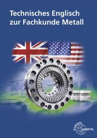 Bild vom Artikel Technisches Englisch zur Fachkunde Metall vom Autor Heinz Bernhardt