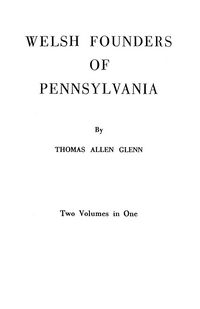 Produktbild: Welsh Founders of Pennsylvania. Two Volumes in One