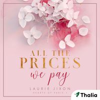 Produktbild All the Prices We Pay - Hearts of Paris