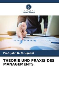 Produktbild: Theorie und Praxis des Managements