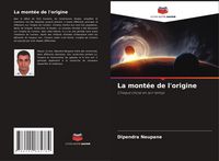 Produktbild: La mont&eacute;e de l'origine