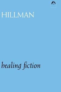 Bild vom Artikel Healing Fiction vom Autor James Hillman