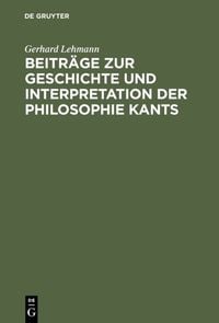Produktbild: Beitr&auml;ge zur Geschichte und Interpretation der Philosophie Kants
