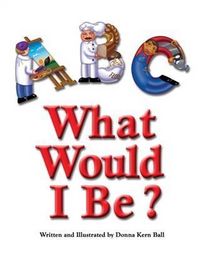 Produktbild: ABC What Would I Be?