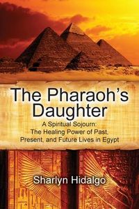 Produktbild: The Pharaoh's Daughter: A Spiritual Sojourn