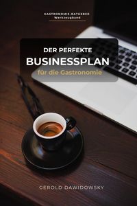 Produktbild: So geht Businessplan und Konzepterstellung f&uuml;r die Gastronomie