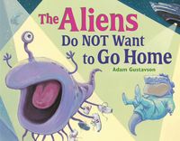 Produktbild: The Aliens Do Not Want to Go Home