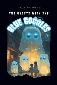 Produktbild: The Ghosts with The Blue Goggles