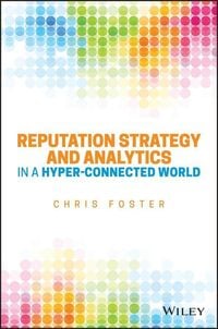 Produktbild: Reputation Strategy and Analytics in a Hyper-Connected World